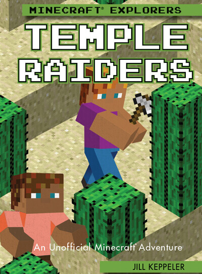 Temple Raiders: An Unofficial Minecraft® Adventure